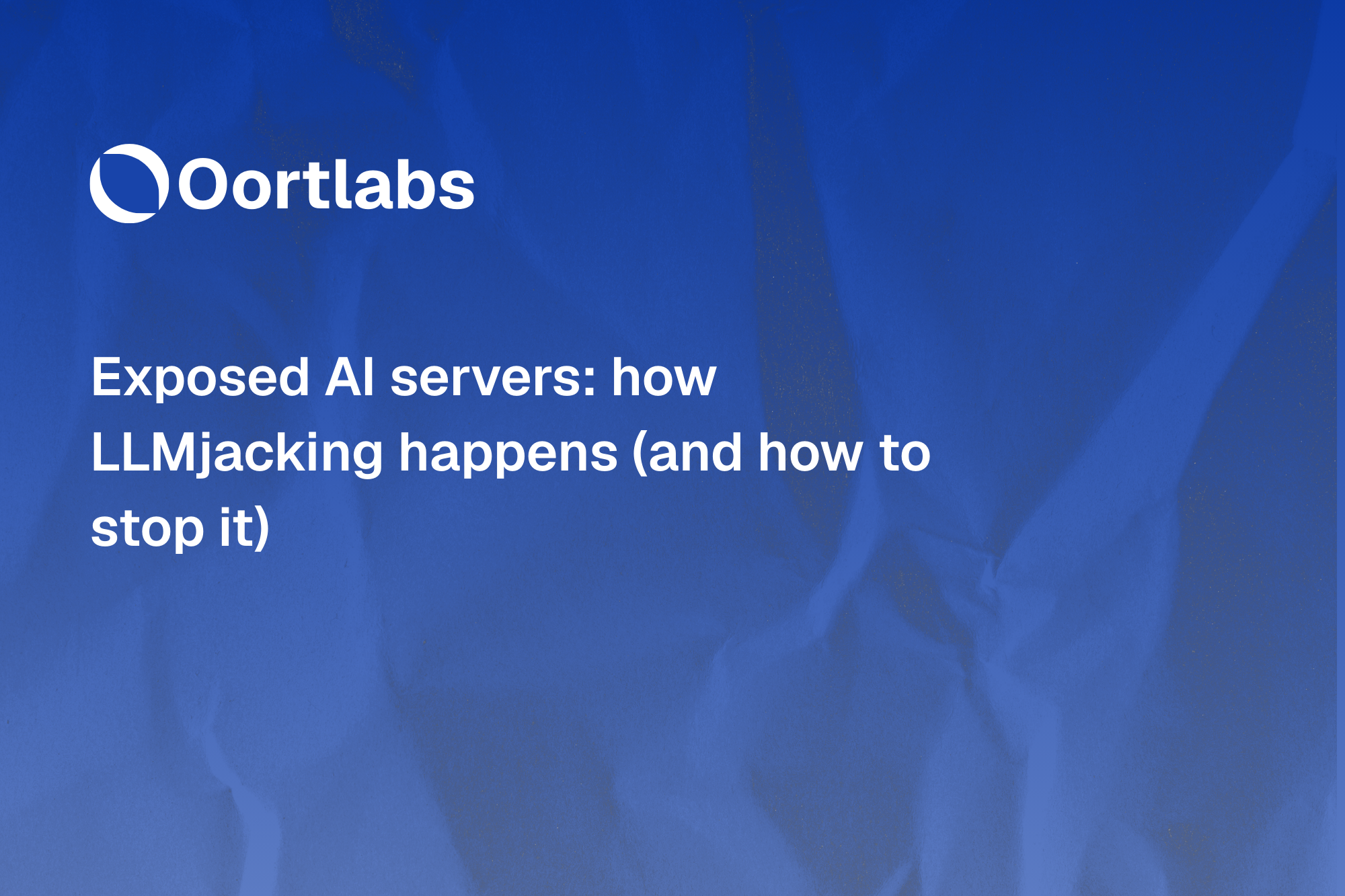 Exposed AI servers: how LLMjacking happens (and how to stop it)