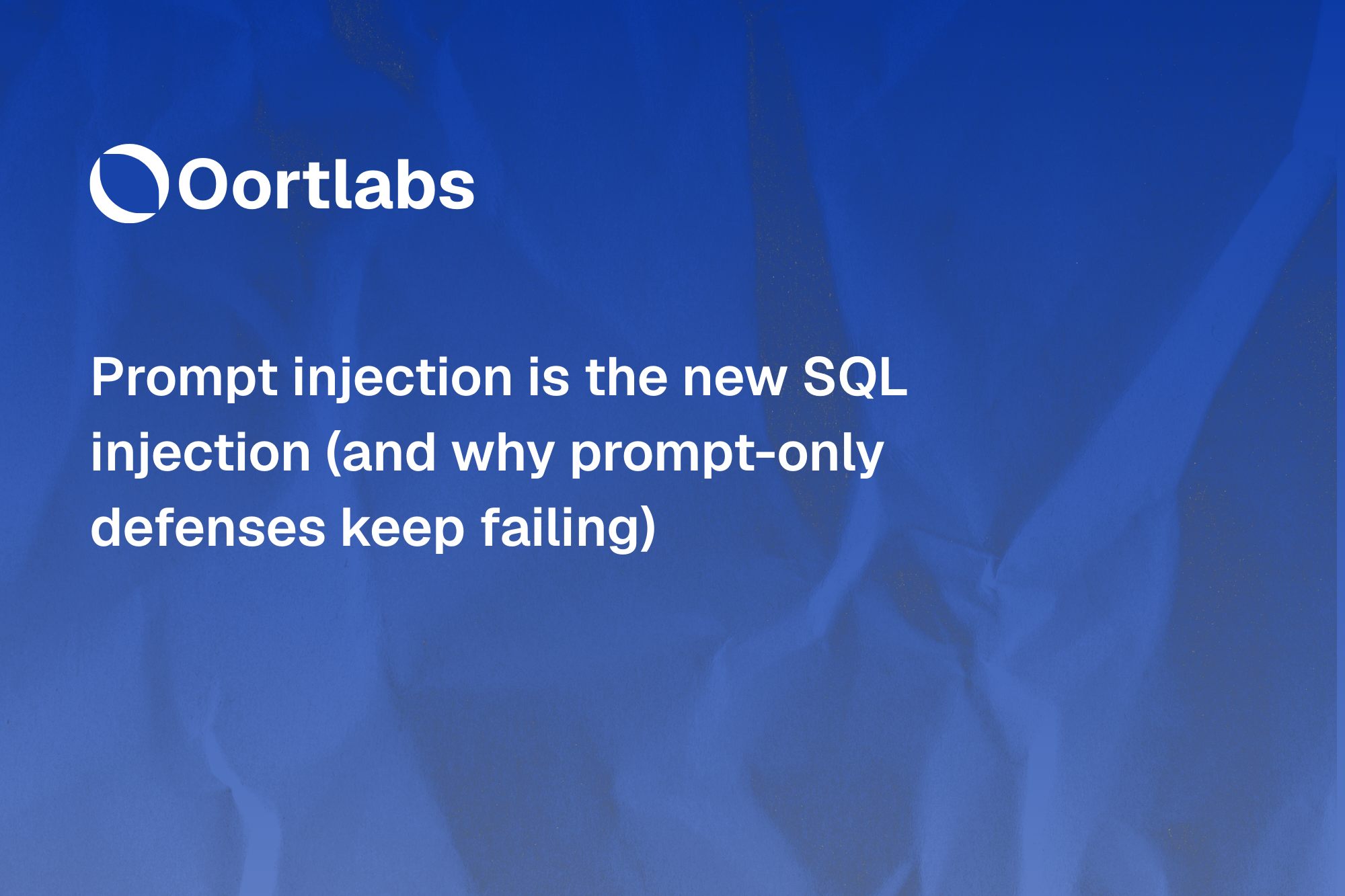 Prompt injection is the new SQL injection (and why prompt-only defenses keep failing)